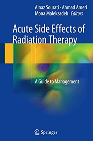 Acute Side Effects of Radiation Therapy: A Guide to Management, ISBN-13: 978-3319559490