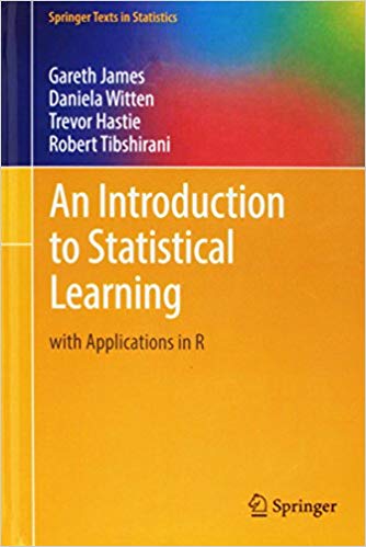 An Introduction to Statistical Learning: with Applications in R, ISBN-13: 978-1461471370