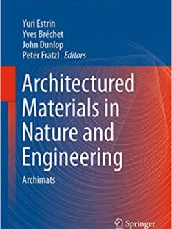 Architectured Materials in Nature and Engineering: Archimats – eBook PDF