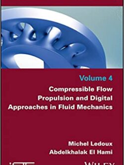 Compressible Flow Propulsion and Digital Approaches in Fluid Mechanics (Volume 4) – eBook PDF