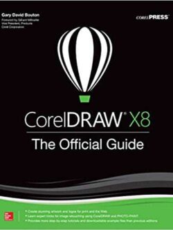 CorelDRAW X8: The Official Guide (12th Edition) – eBook PDF