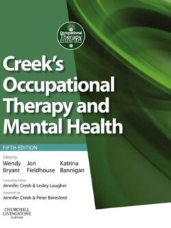 Creek’s Occupational Therapy and Mental Health (5th Edition) – eBook PDF