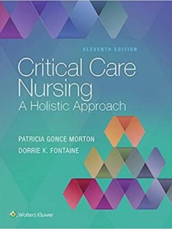 Critical Care Nursing: A Holistic Approach (11th Edition) – eBook PDF