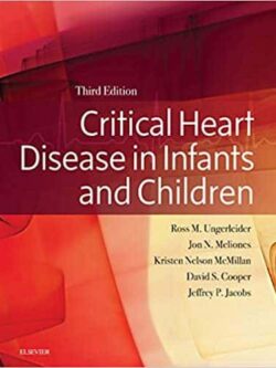 Critical Heart Disease in Infants and Children (3rd Edition) – eBook PDF