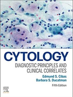 Cytology: Diagnostic Principles and Clinical Correlates (5th Edition) – eBook PDF