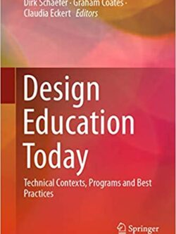 Design Education Today: Technical Contexts, Programs and Best Practices – eBook PDF