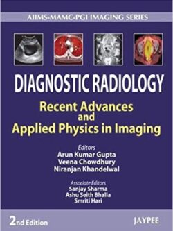 Diagnostic Radiology: Recent Advances and Applied Physics in Imaging (2nd Edition) – eBook PDF