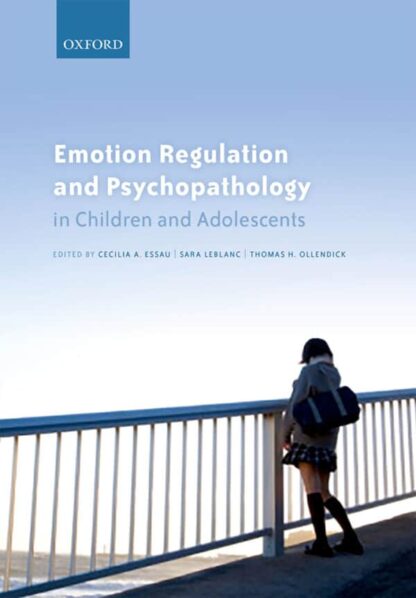 Emotion Regulation and Psychopathology in Children and Adolescents – eBook PDF