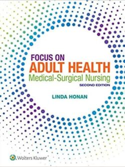 Focus on Adult Health: Medical-Surgical Nursing (2nd Edition) – eBook PDF