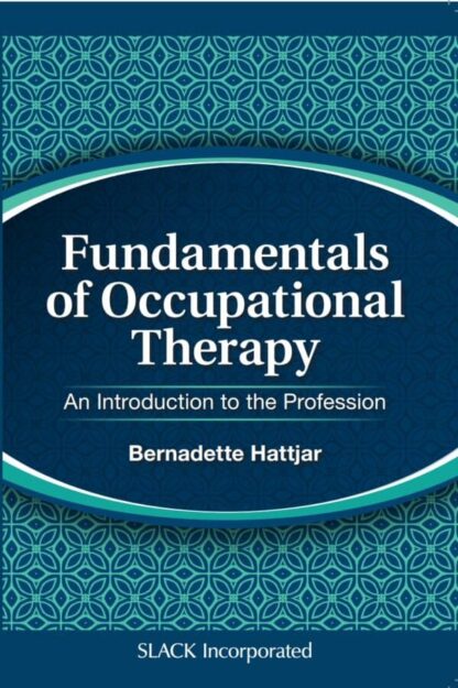 Fundamentals of Occupational Therapy: An Introduction to the Profession – eBook PDF