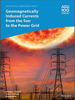 Geomagnetically Induced Currents from the Sun to the Power Grid – eBook PDF