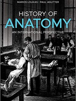 History of Anatomy: An International Perspective – eBook PDF