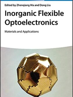 Inorganic Flexible Optoelectronics: Materials and Applications – eBook PDF