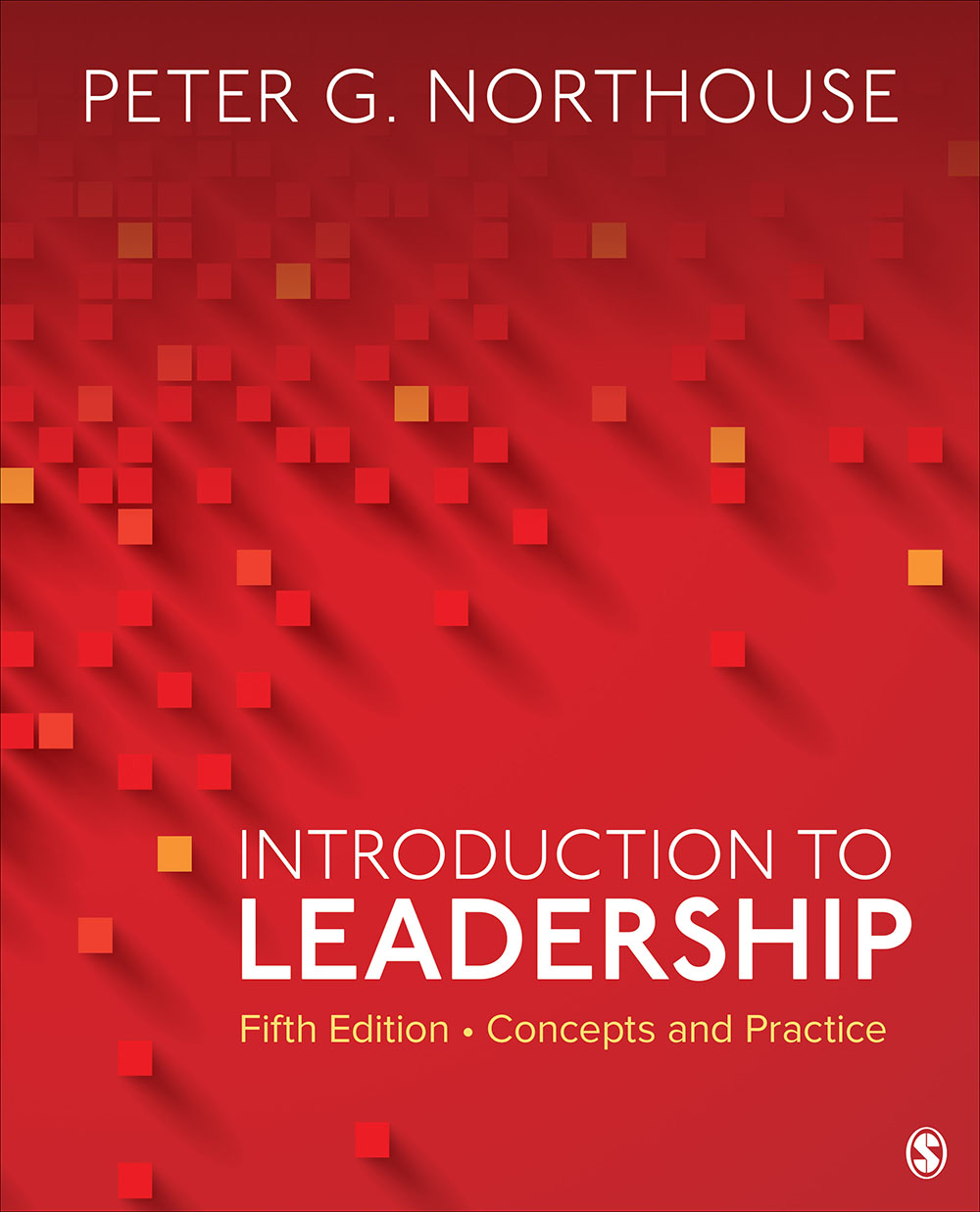 Introduction to Leadership: Concepts and Practice (5th Edition) – eBook PDF