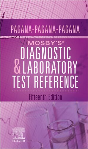 Mosby’s Diagnostic and Laboratory Test Reference 15th Edition by Kathleen Deska Pagana, ISBN-13: 978-0323675192