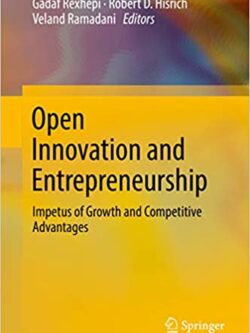 Open Innovation and Entrepreneurship: Impetus of Growth and Competitive Advantages – eBook PDF
