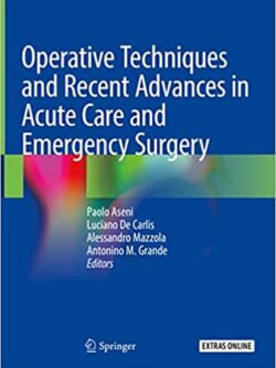 Operative Techniques and Recent Advances in Acute Care and Emergency Surgery – eBook PDF