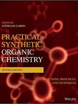 Practical Synthetic Organic Chemistry (2nd Edition) – eBook PDF