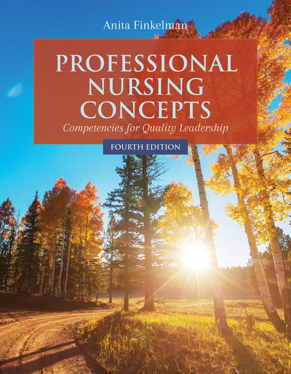 Professional Nursing Concepts: Competencies for Quality Leadership (4th Edition) – eBook PDF