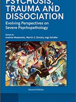 Psychosis, dissociation, and trauma (2nd Edition) - eBook PDF