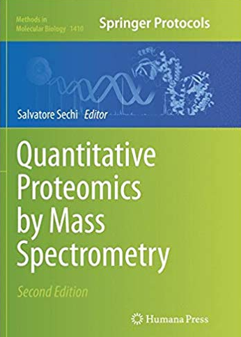 Quantitative Proteomics Mass Spectrometry 2nd Edition, ISBN-13: 978-1493980666