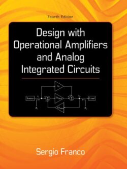 Design With Operational Amplifiers And Analog Integrated Circuits (4th Edition) – eBook PDF