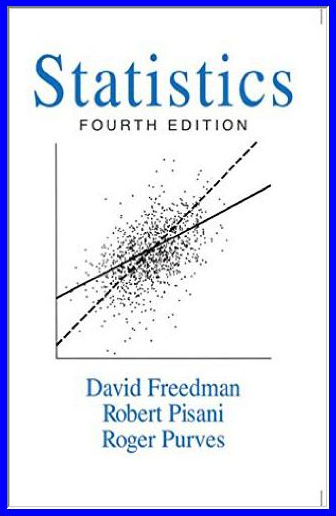 Statistics 4th Edition by David Freedman, ISBN-13: 978-0393929720