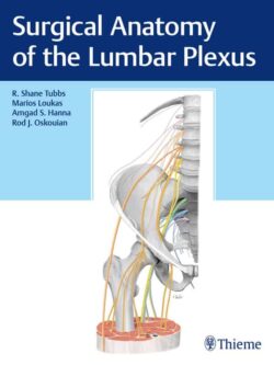 Surgical Anatomy of the Lumbar Plexus – eBook PDF