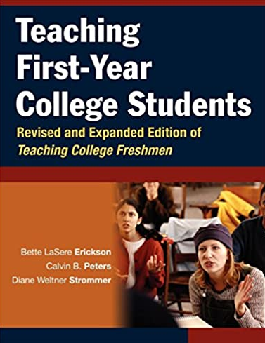 Teaching First-Year College Students Bette LaSere Erickson, ISBN-13: 978-0787964399