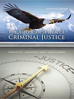 The American System of Criminal Justice (16th Edition) – eBook PDF