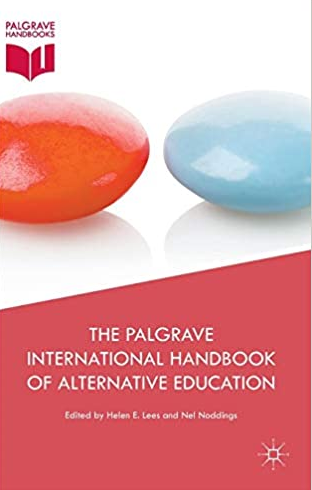 The Palgrave International Handbook of Alternative Education Helen E. Lees, ISBN-13: 978-1137412904