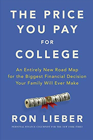 The Price You Pay For College Ron Lieber, ISBN-13: 978-0062867308