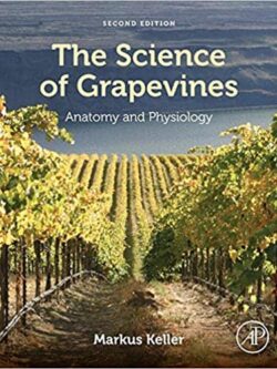 The Science of Grapevines: Anatomy and Physiology (2nd Edition) – eBook PDF