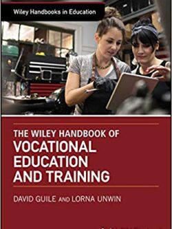 The Wiley Handbook of Vocational Education and Training – eBook PDF