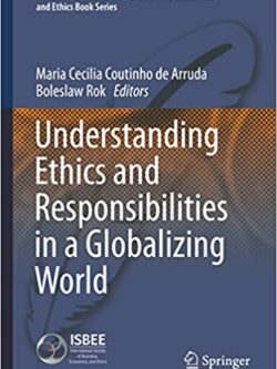 Understanding Ethics and Responsibilities in a Globalizing World – eBook PDF