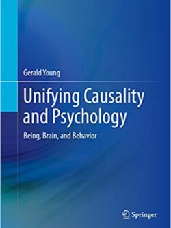 Unifying Causality and Psychology: Being, Brain, and Behavior – eBook PDF