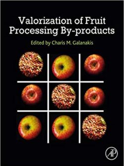 Valorization of Fruit Processing By-products – eBook PDF