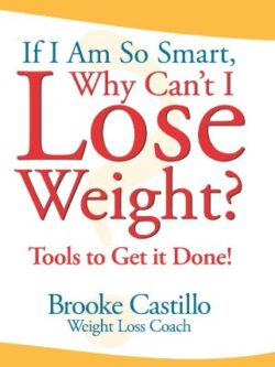 If I'm So Smart, Why Can't I Lose Weight By Brooke Castillo (eBook)