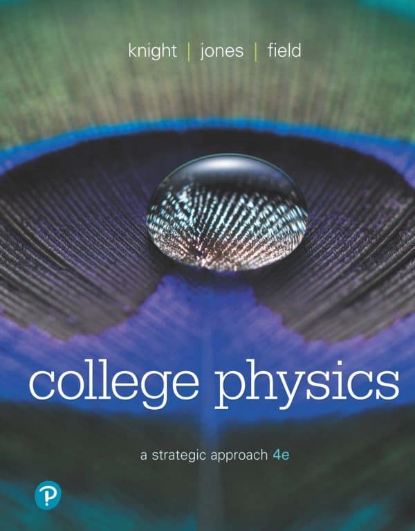 College Physics: A Strategic Approach (4th Edition) – eBook PDF