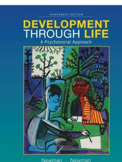 Development Through Life: A Psychosocial Approach (13th Edition) – PDF