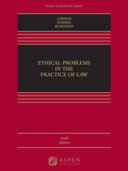 Ethical Problems in the Practice of Law (6th Edition) PDF