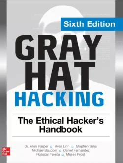 Gray Hat Hacking: The Ethical Hacker’s Handbook (6th Edition) – PDF
