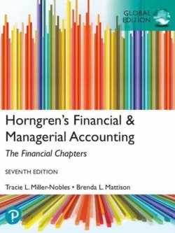 Horngren’s Financial and Managerial Accounting, The Financial Chapters (7th Global Edition) – PDF