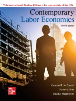 Contemporary Labor Economics (12th International Edition) – PDF