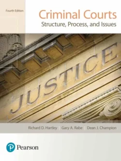 Criminal Courts: Structure, Process, and Issues (4th Edition) – PDF