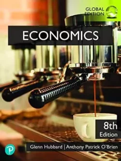 Economics (8th Global Edition) – Hubbard/O’Brien – PDF