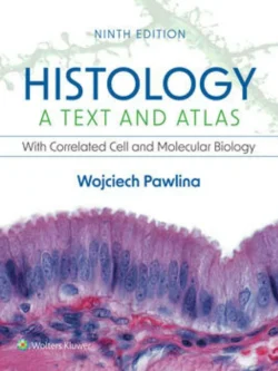 Histology: A Text and Atlas: With Correlated Cell and Molecular Biology (9th Edition) – PDF