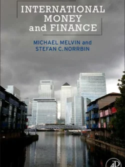 International Money and Finance (8th Edition) – Melvin/Norrbin – PDF