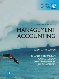 Introduction to Management Accounting (17th Global Edition) – PDF