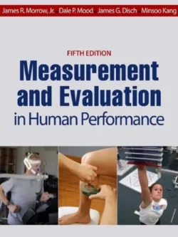 Measurement and Evaluation in Human Performance (5th Edition) – PDF